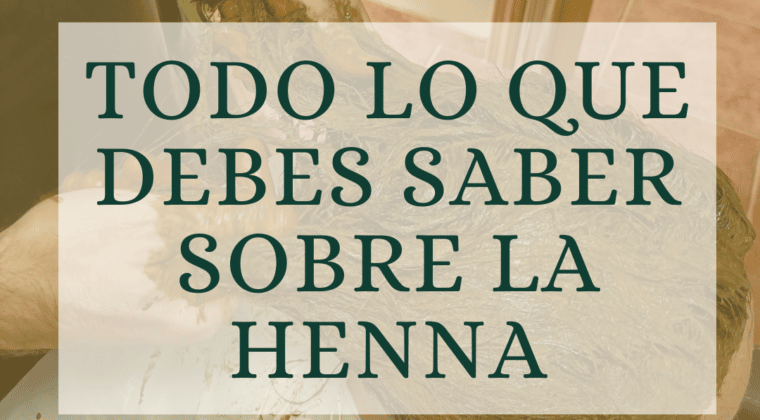 10 cosas que debes saber sobre la henna para el pelo