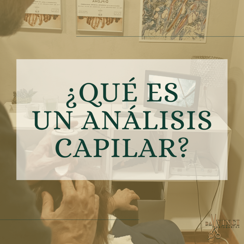 ¿Qué es un diagnóstico capilar y por qué es importante?