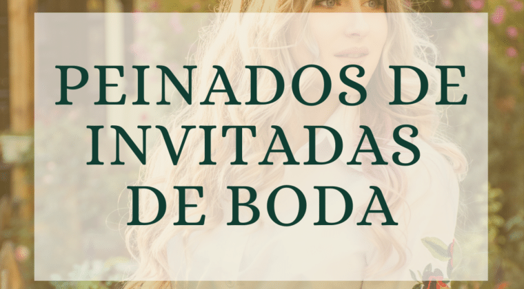 Tu peinado de invitada de boda