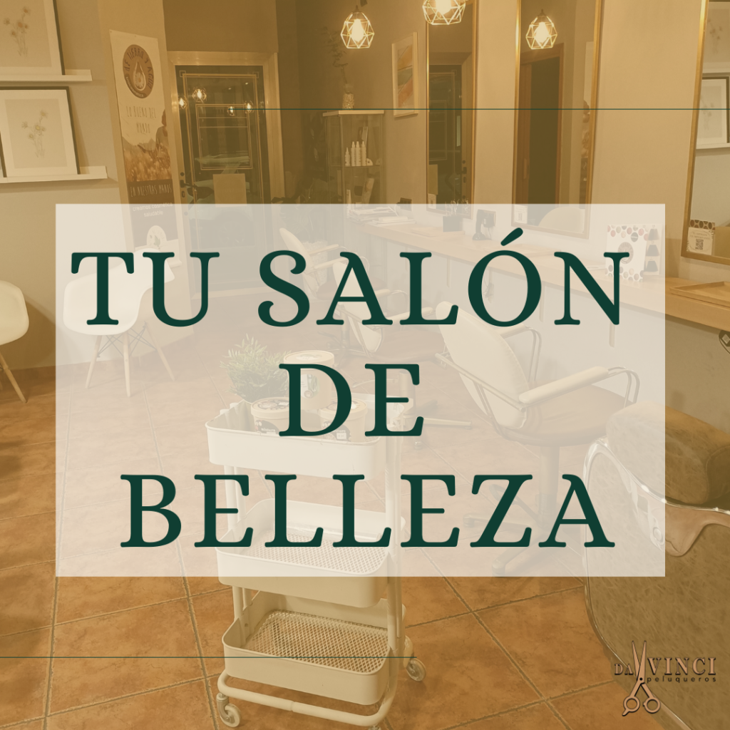 Conoce nuestro salón de belleza en Valencia