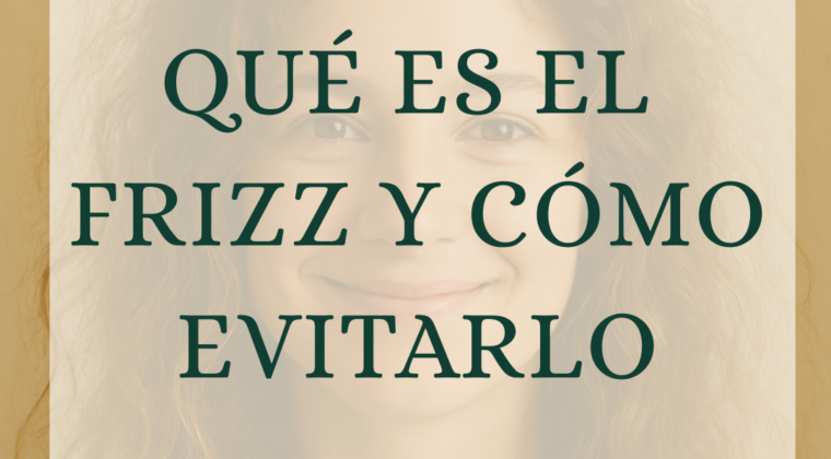 ¿Qué es el frizz y cómo evitarlo en Valencia?