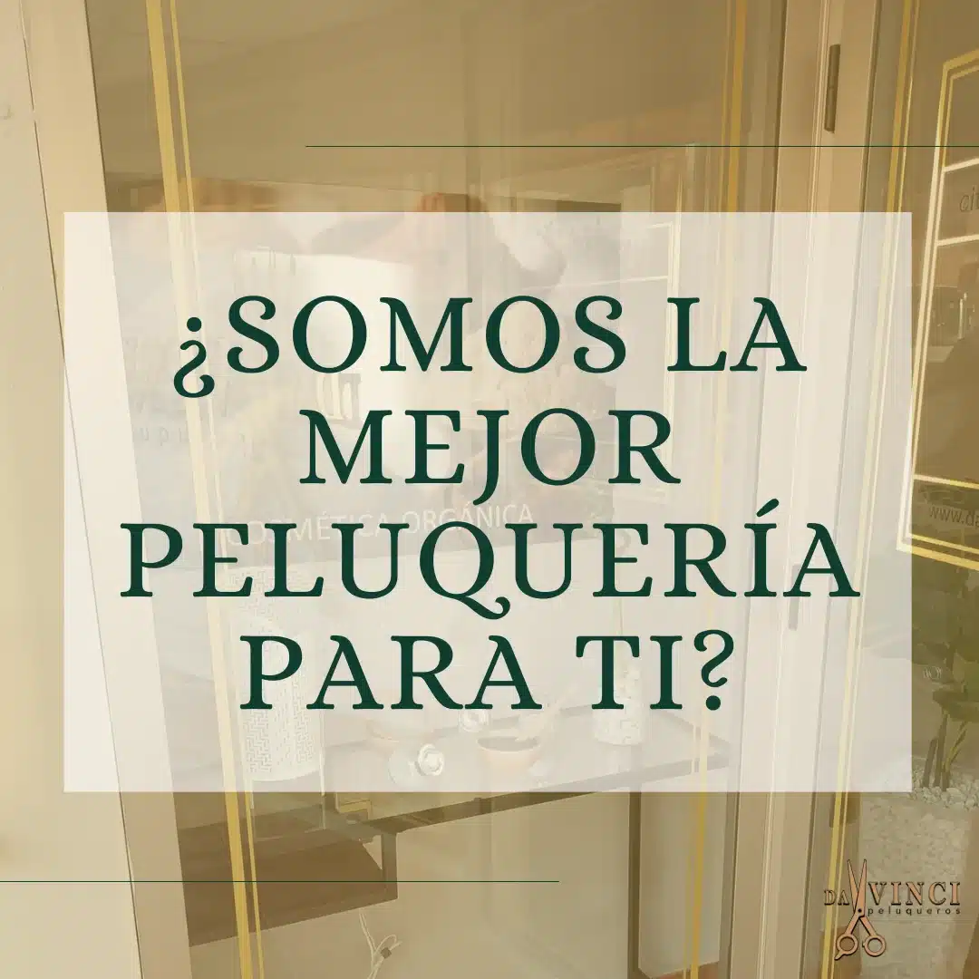 ¿Somos la mejor peluquería de Valencia?