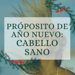 proposito año nuevo cabello sano