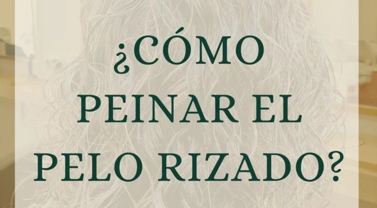 Otros consejos para peinar el cabello rizado