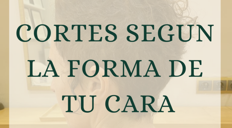 Cortes y peinados para cada tipo de rostro.