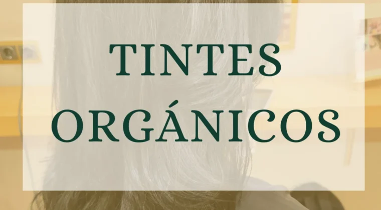 Tinte orgánico en Valencia: coloración natural que cuida tu cabello y tu bienestar