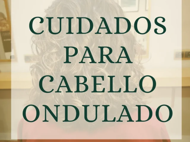 Cuidados pelo ondulado: rutina natural para la humedad de Valencia (sin complicarte)